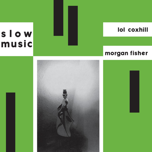 Lol Coxhill / Morgan Fisher - Slow Music LP