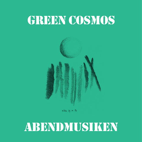 Green Cosmos - Abendmusiken LP