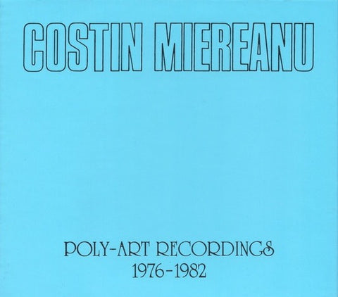 Costin Miereanu - Poly-Art Recordings 1976-1982 6xCD BOX