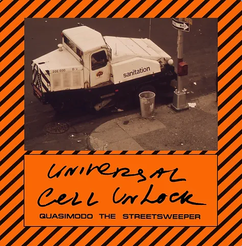 Universal Cell Unlock - Quasimodo the Streetsweeper LP