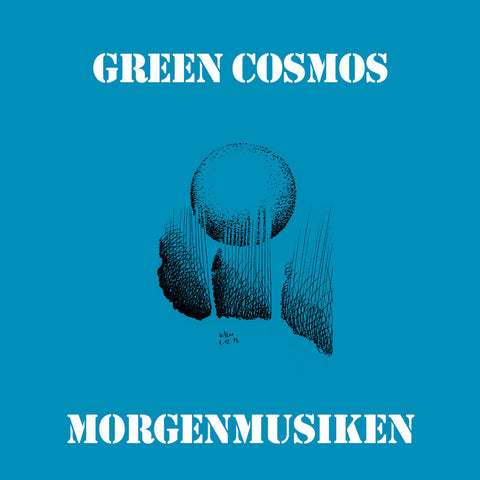 Green Cosmos - Morgenmusiken LP