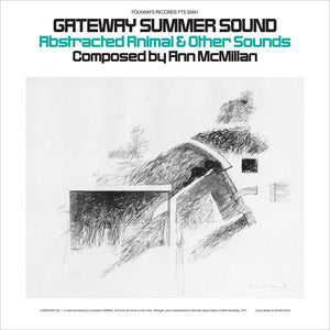 Ann McMillan - Gateway Summer Sound: Abstracted Animal and Other Sounds LP