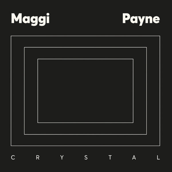 Maggi Payne - Crystal LP