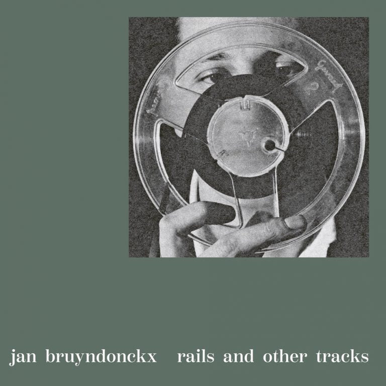 Jan Bruyndonckx - Rails And Other Tracks LP