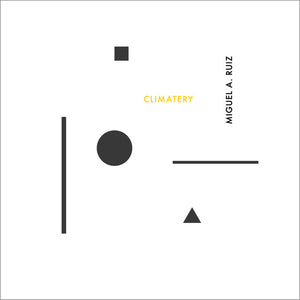 Miguel A. Ruiz - Climatery LP