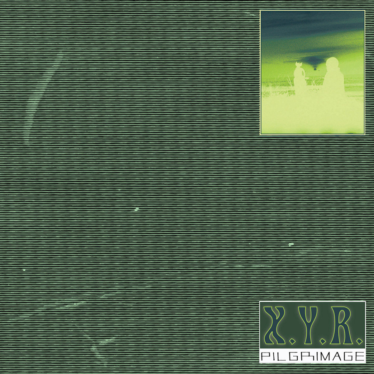 X.Y.R. - Pilgrimage LP