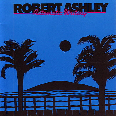 Robert Ashley - Automatic Writing LP