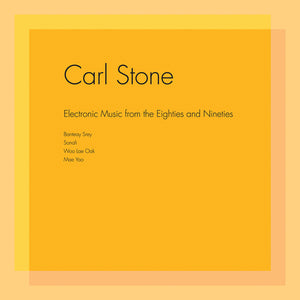 Carl Stone - Electronic Music from the Eighties and Nineties 2xLP
