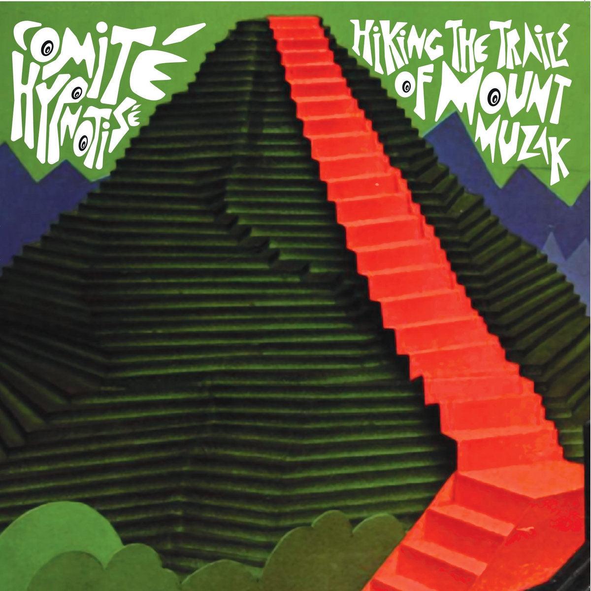 Comité Hypnotisé - Hiking The Trails Of Mount Muzak LP