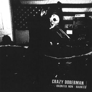 Crazy Doberman - Haunted, Non / Haunted LP