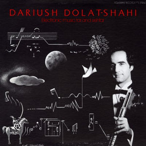 Dariush Dolat-Shahi Electronic Music, Tar And Sehtar LP - AguirreRecords