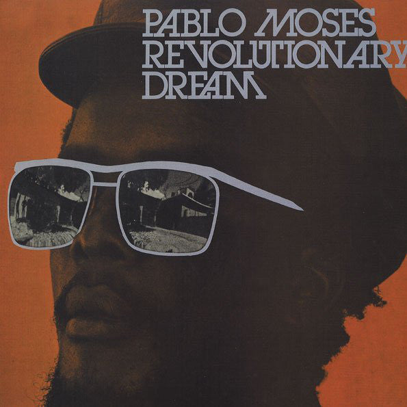 Pablo Moses - Revolutionary Dream LP - AguirreRecords