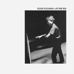 Ellen Fullman - In The Sea 2xLP