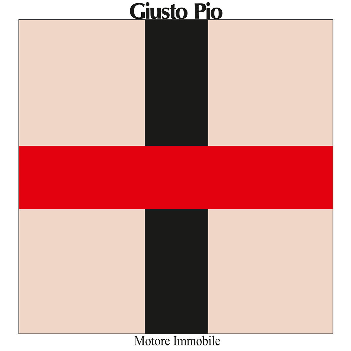 Giusto Pio - Motore immobile LP