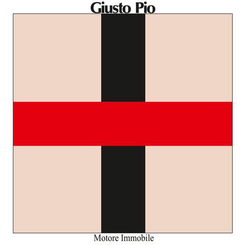 Giusto Pio - Motore immobile LP