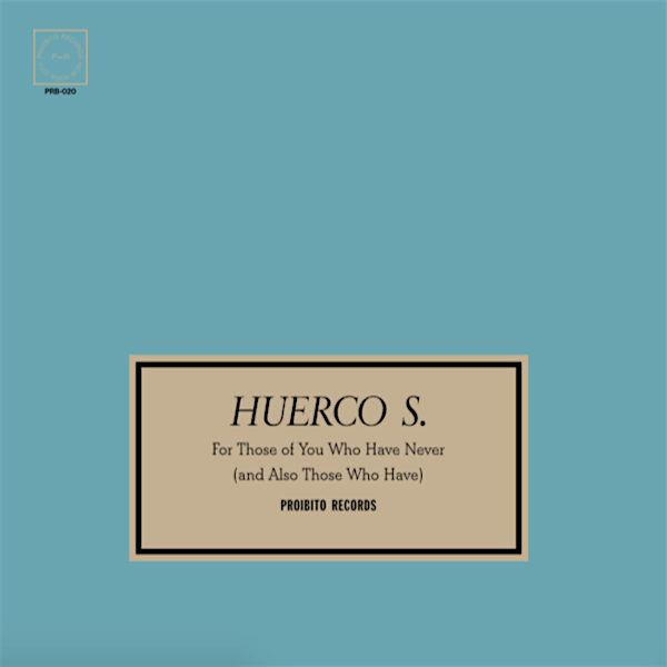 Huerco S. ‎– For Those Of You Who Have Never (And Also Those Who Have) 2xLP