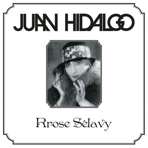 Juan Hidalgo ‎– Rrose Sélavy LP