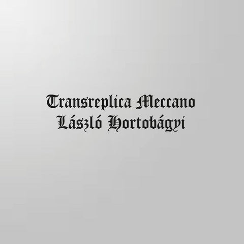 László Hortobágyi - Transreplica Meccano LP