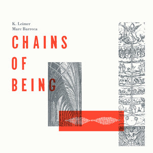 K. Leimer / Marc Barecca - Chains Of Being LP