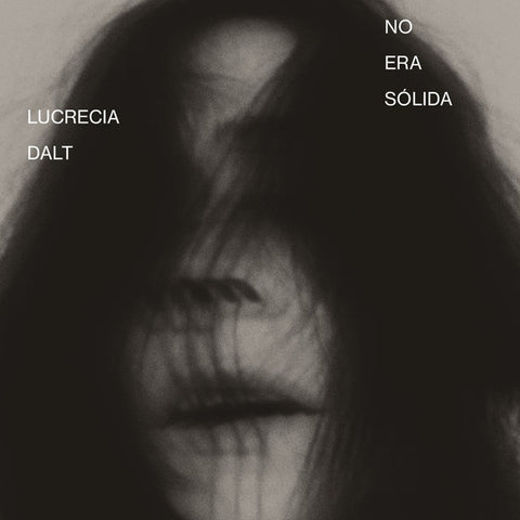 Lucrecia Dalt - No era sólida LP