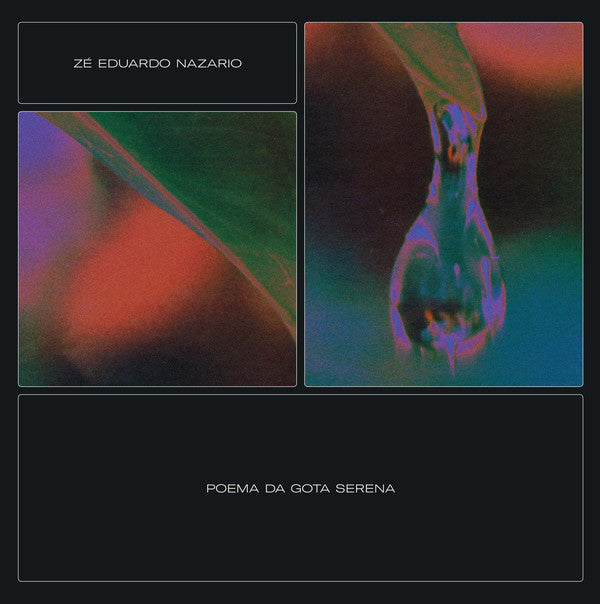 Zé Eduardo Nazario ‎– Poema da Gota Serena LP