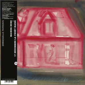 Emmanuelle Parrenin - Maison Rose (Expanded Edition) LP + 7"