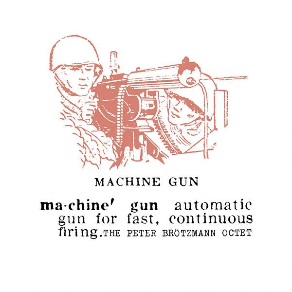 Peter Brötzmann Octet - Machine Gun LP