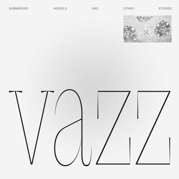 Vazz - Submerged Vessels And Other Stories LP + CD