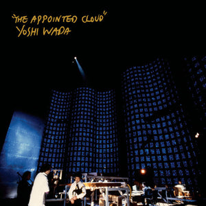 Yoshi Wada  – The Appointed Cloud LP