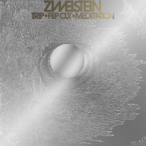 Zweistein ‎– Trip • Flip Out • Meditation 3xLP